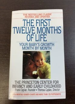 The First Twelve Months Book Your Baby’s Growth Month By Month